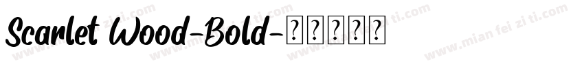 Scarlet Wood-Bold字体转换